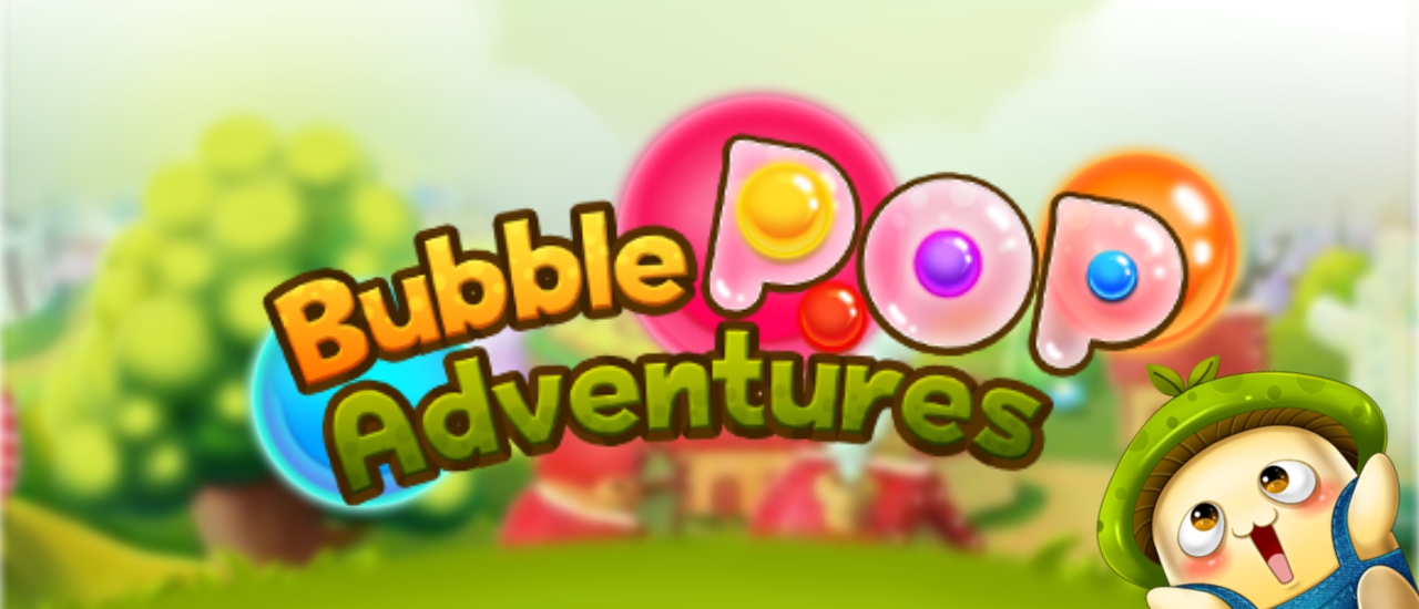 Bubble Pop Adventures